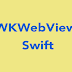 Creating a simple browser with WKWebView in Swift.