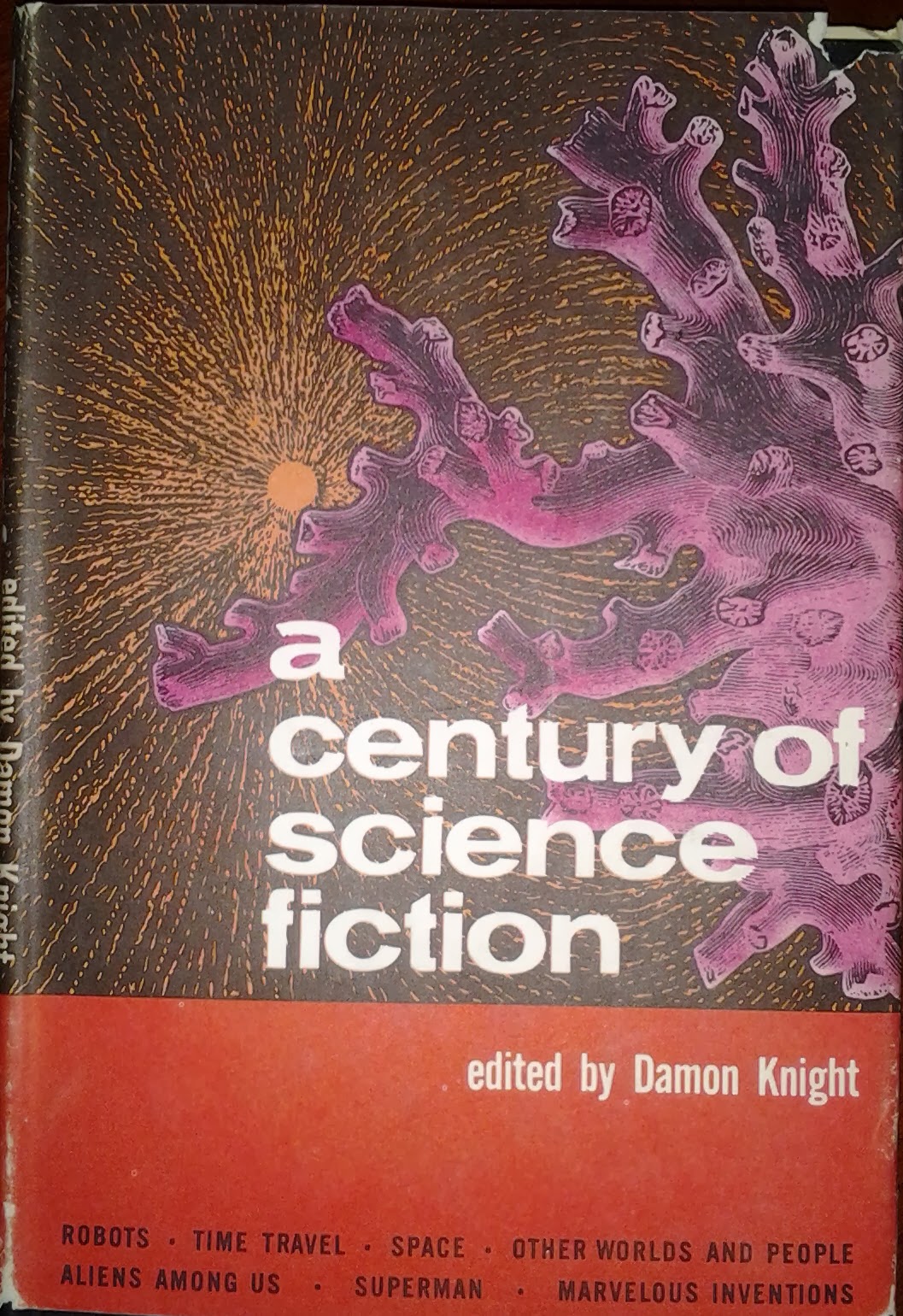 A Century of Science Fiction, edited by Damon Knight