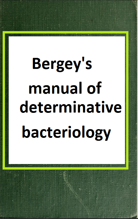 Bergey manual of determinative bacteriology - KHANBOOKS