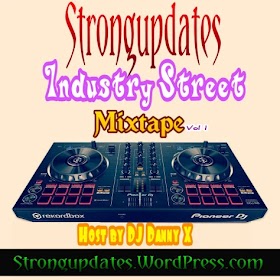 [MIXTAPE] Deejay Danny X -Strongupdates Street MixTape - 99Soundupdates