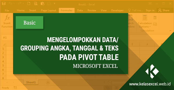 Cara Mengelompokkan Data (Grouping) Pada Pivot Table Excel Cara Mengelompokkan Data (Grouping) Pada Pivot Table Excel