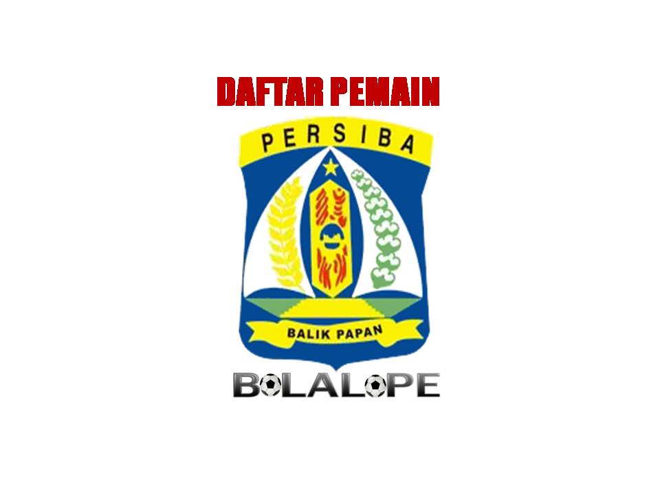 Skor Daftar Pemain Persiba Balikpapan Di Gojek Traveloka ...