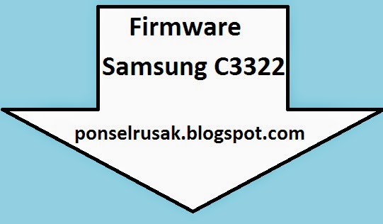 Silahkan menuju halaman ini untuk mendapatkan link Firmware Samsung c3322 bahasa indonesia.