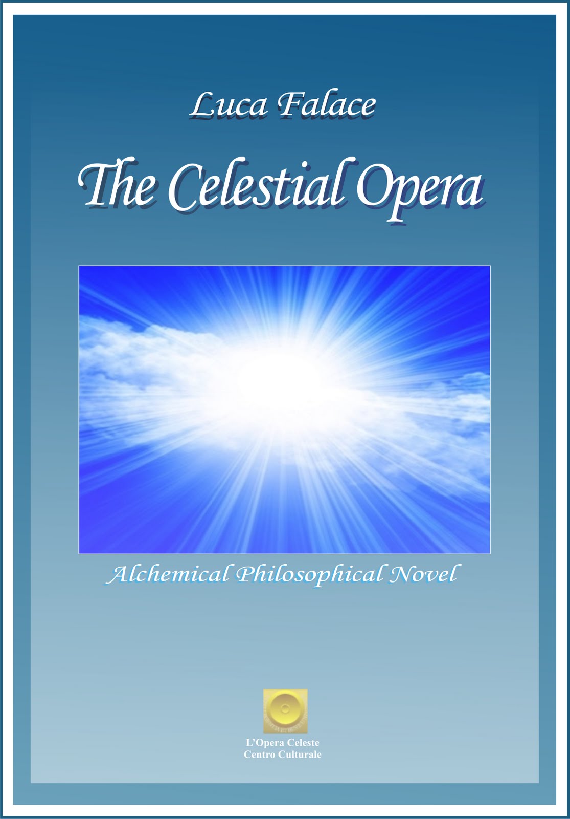 THE CELESTIAL OPERA