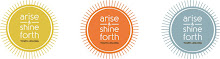 Arise and Shine Forth