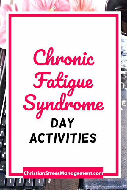 Chronic Fatigue Syndrome Day Activities