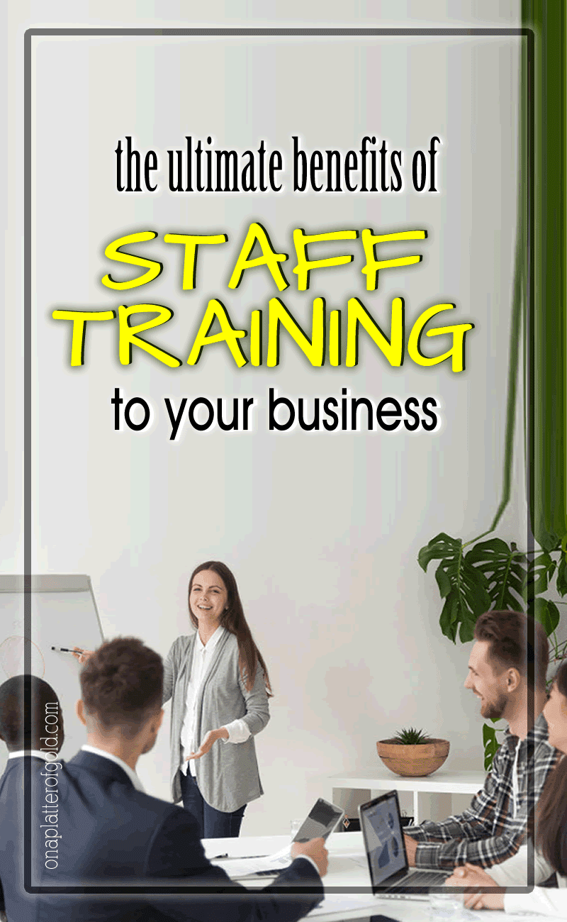 6 Benefits Of Training Your Staff