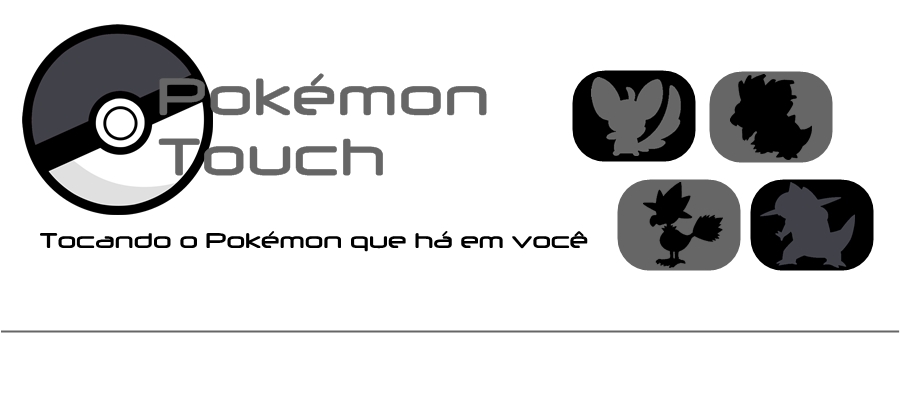 Pokémon Touch - Tocando o Pokémon que Há em Você