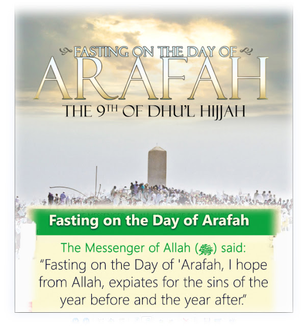 Excellence of Fasting on the Day of Arafah Fasting on Arafah (9th