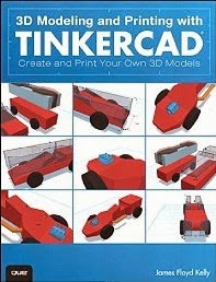 3D Modeling and Printing with Tinkercad: Create and Print Your Own 3D Models