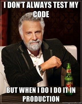 I don't always test my code...
