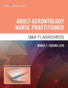 Adult-Gerontology Nurse Practitioner Q&A Flashcards