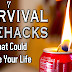 7 Survival Life Hacks That Could Save Your Life