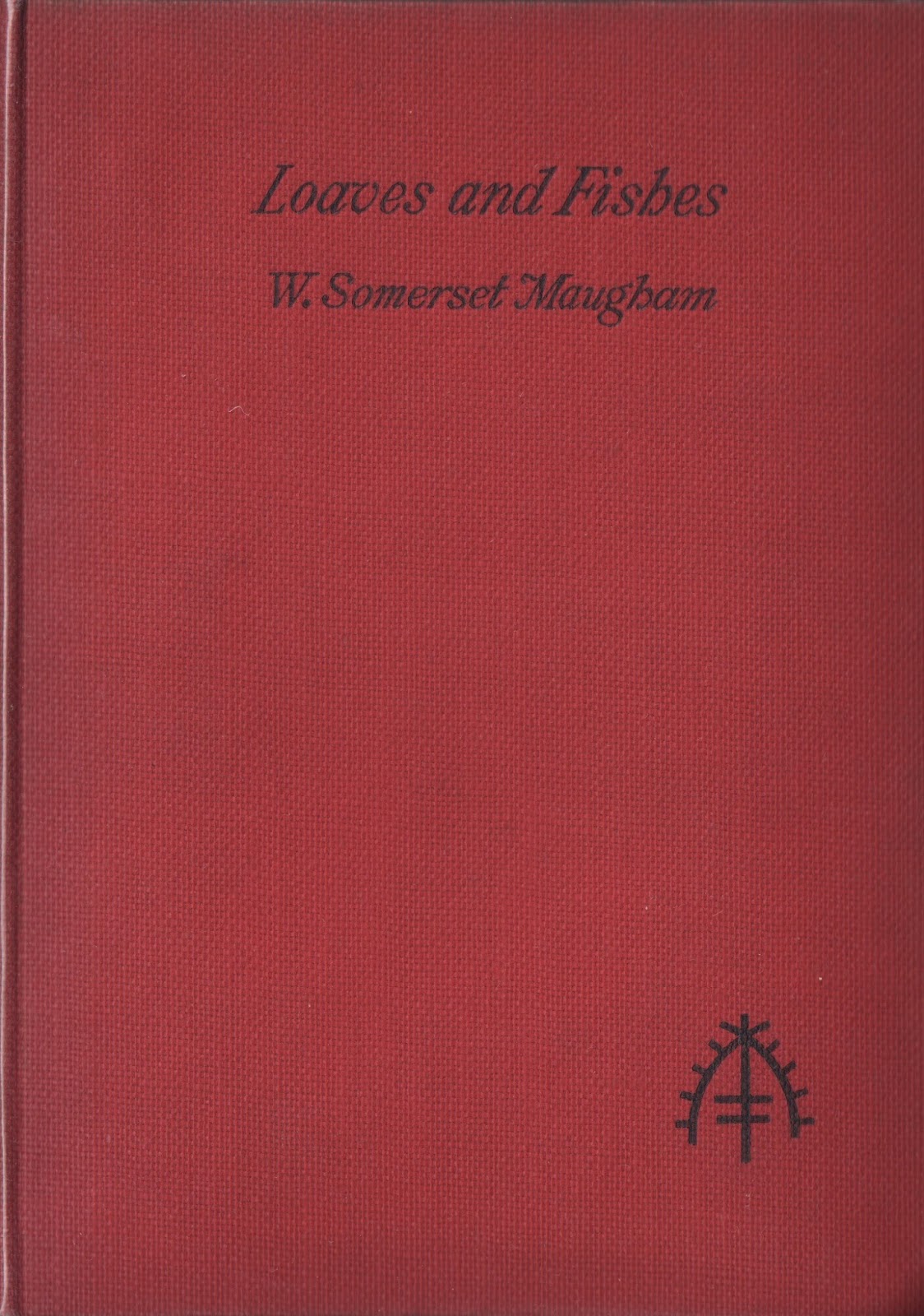 Loaves and Fishes (1924) by W. Somerset Maugham First Edition