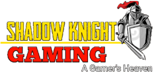 Shadow Knight Gaming |A Gamer's Heaven