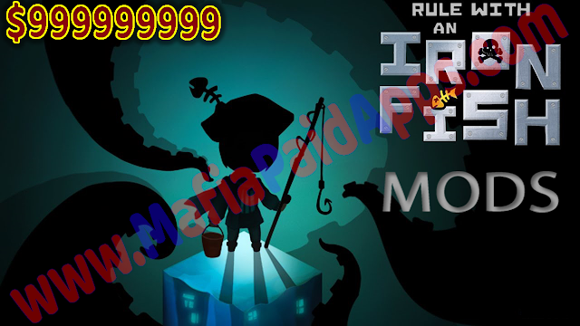 Rule with an Iron Fish 1.6.1f Mod (Unlimited Money) Apk for android