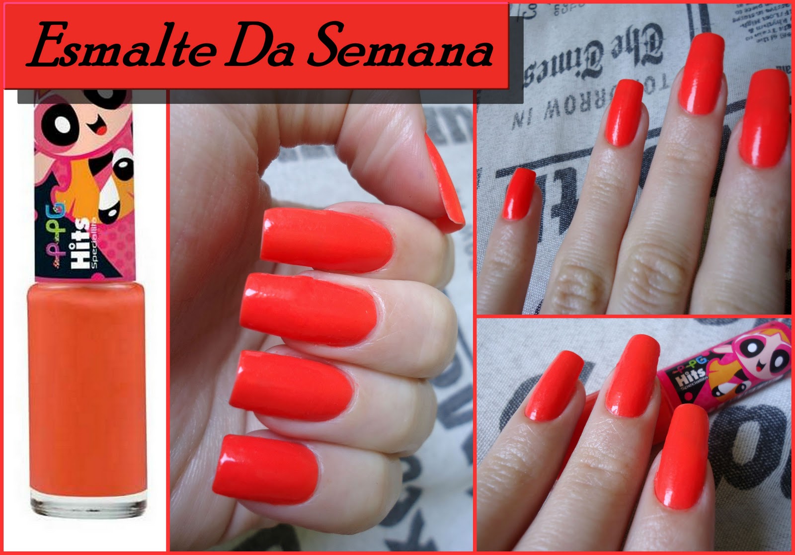 Esmalte Da Semana Girl Power Hits PPG Gerusa Florencio