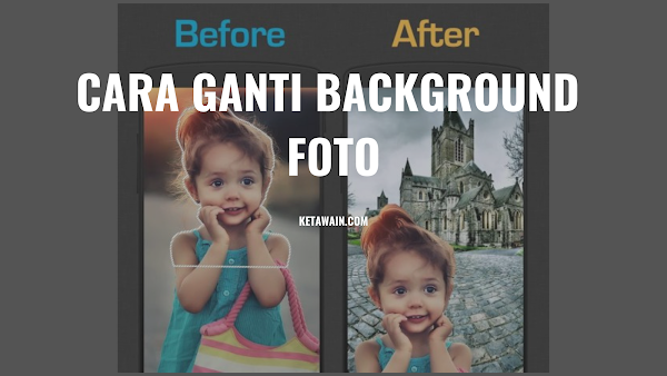 √ 1 MENIT! Cara Mengganti Background Foto di Android √ 1 MENIT! Cara Mengganti Background Foto di Android