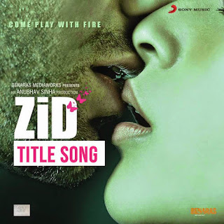 Zid Title Song - Sunidhi Chauhan, Sharib-Toshi