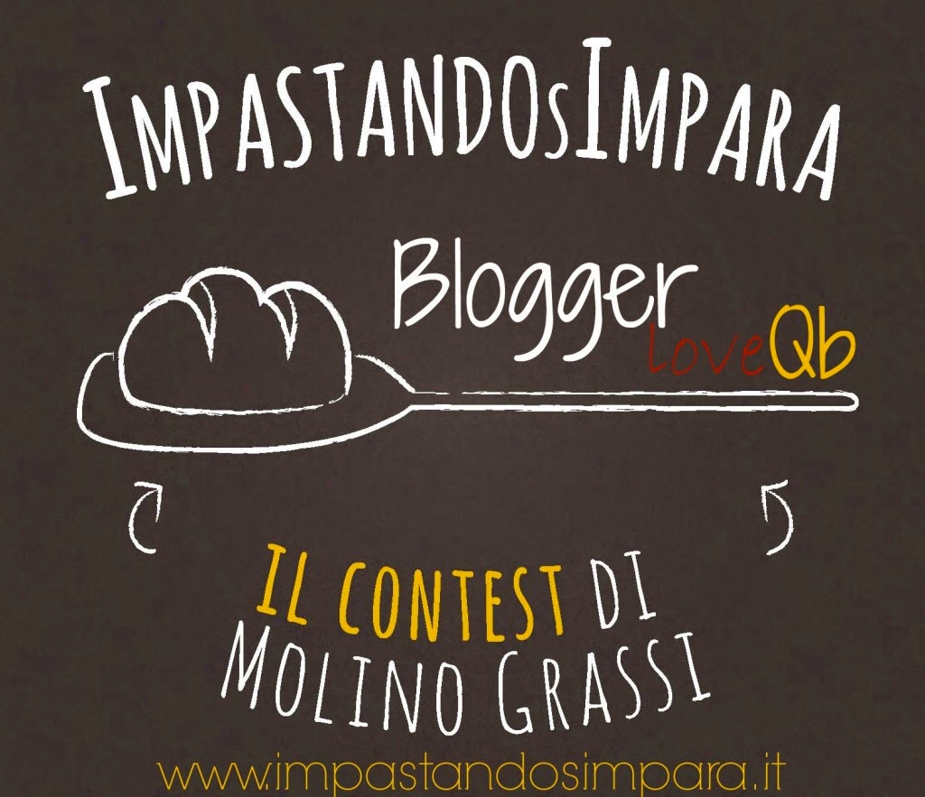 Ho partecipato al Contest: "IMPASTANDOsIMPARA" di Molino Grassi