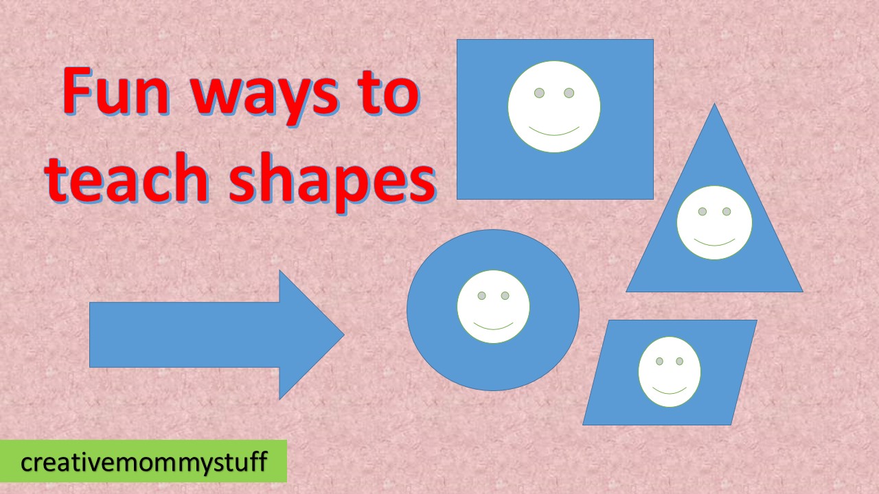 Creative Mommy Stuff Fun ways to teach shapes to your toddler