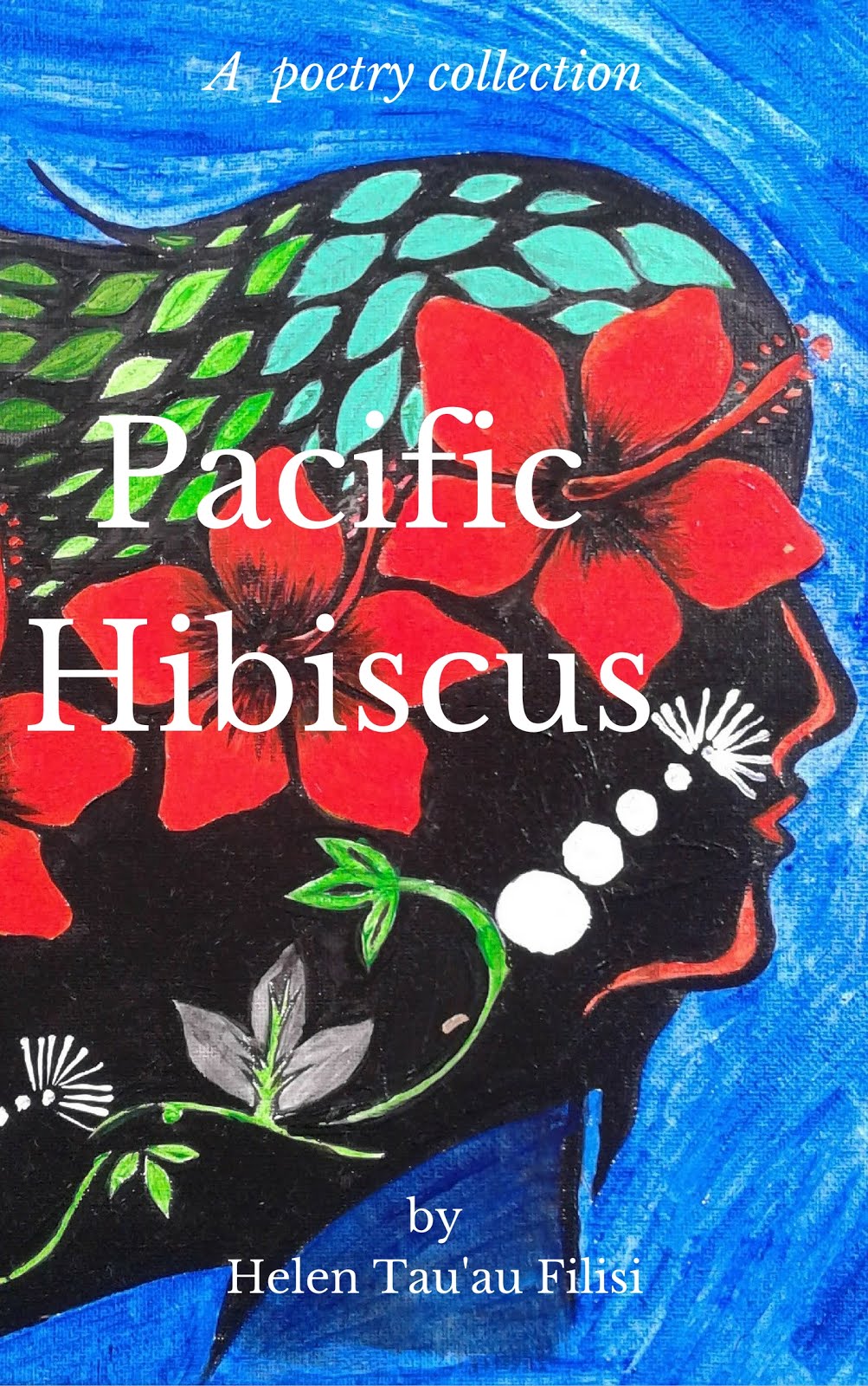 Pacific Hibiscus (1st Poetry collection)
