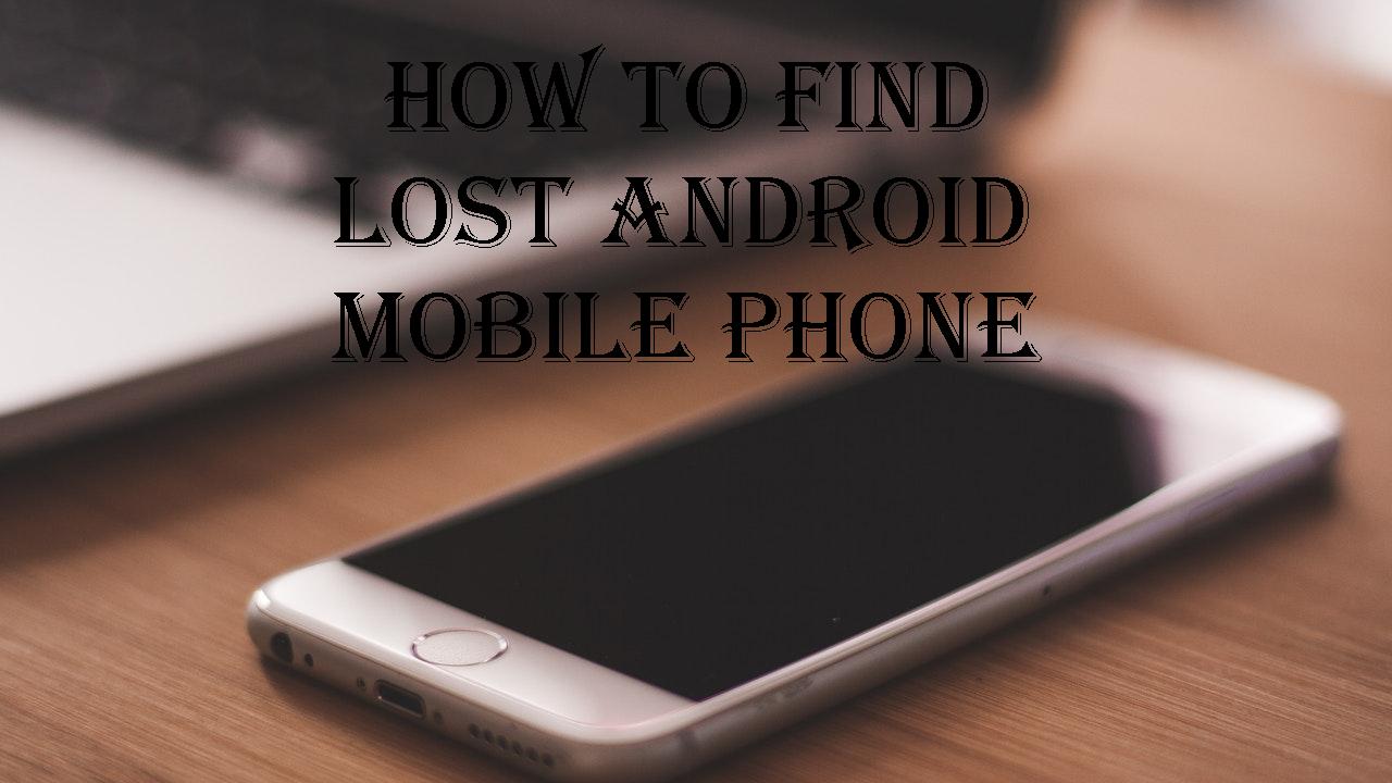 lost android phone lost android phone