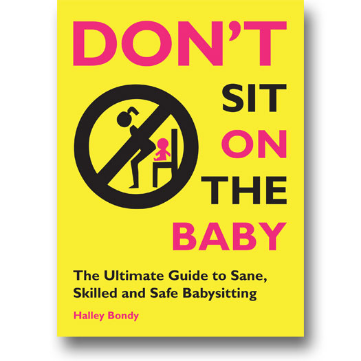 BooksYALove Don't Sit On the Baby! by Halley Bondy (nonfiction