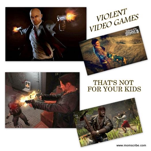 Violent Video Games that your Kids shouldn't play Momscribe