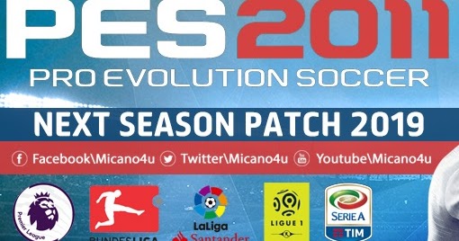 PES 2011 Next Season Patch 2019 + Update 1.0 Season 2018/2019 ~