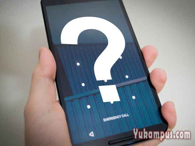 Cara Mengatasi Lupa Kunci Pola HP Android - YuKampus