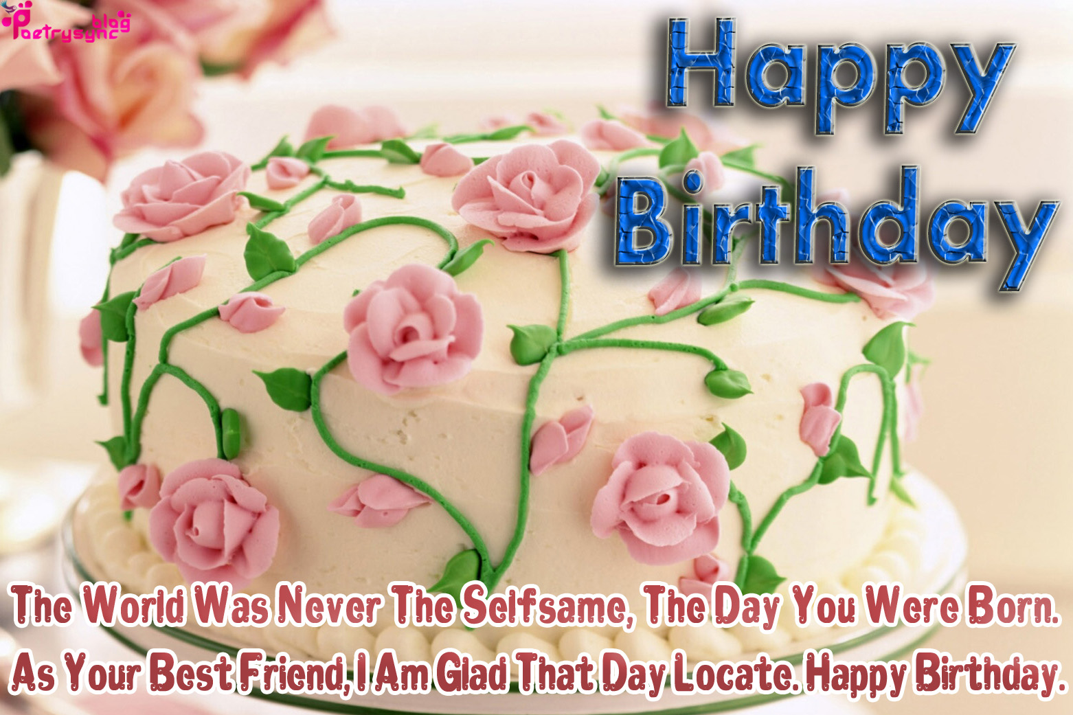 Happy Birthday Cake Images With Birthday Quotes For Best Friend