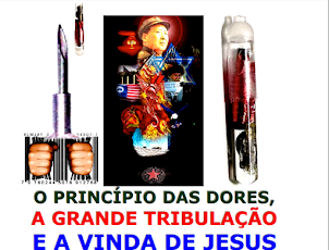 O PRINCÍPIO DAS DORES, A GRANDE TRIBULAÇÃO E A VINDA DE JESUS.docx
