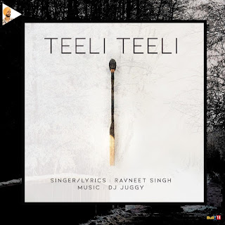 Teeli Teeli Lyrics - Ravneet Singh Song