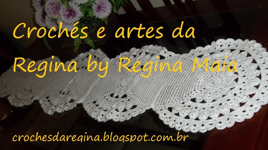 Crochés e artes da Regina           by Regina Maia
