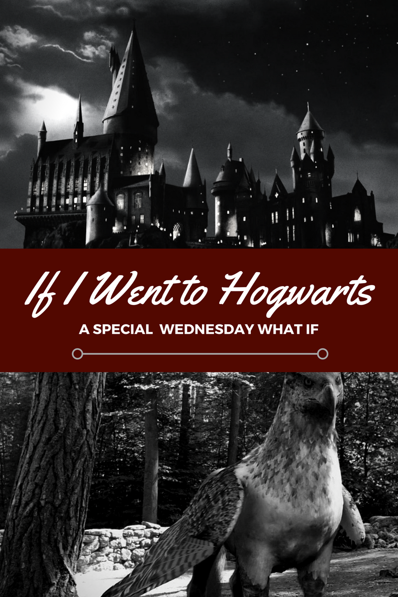 IF I WENT TO HOGWARTS