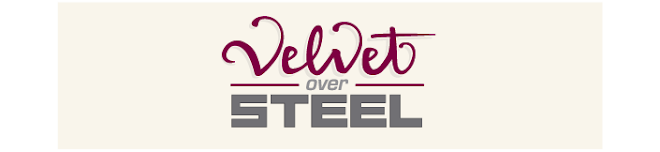 Velvet Over Steel