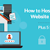 How to Host a Website in 4 Easy Steps – An Essential Guide to Newbies