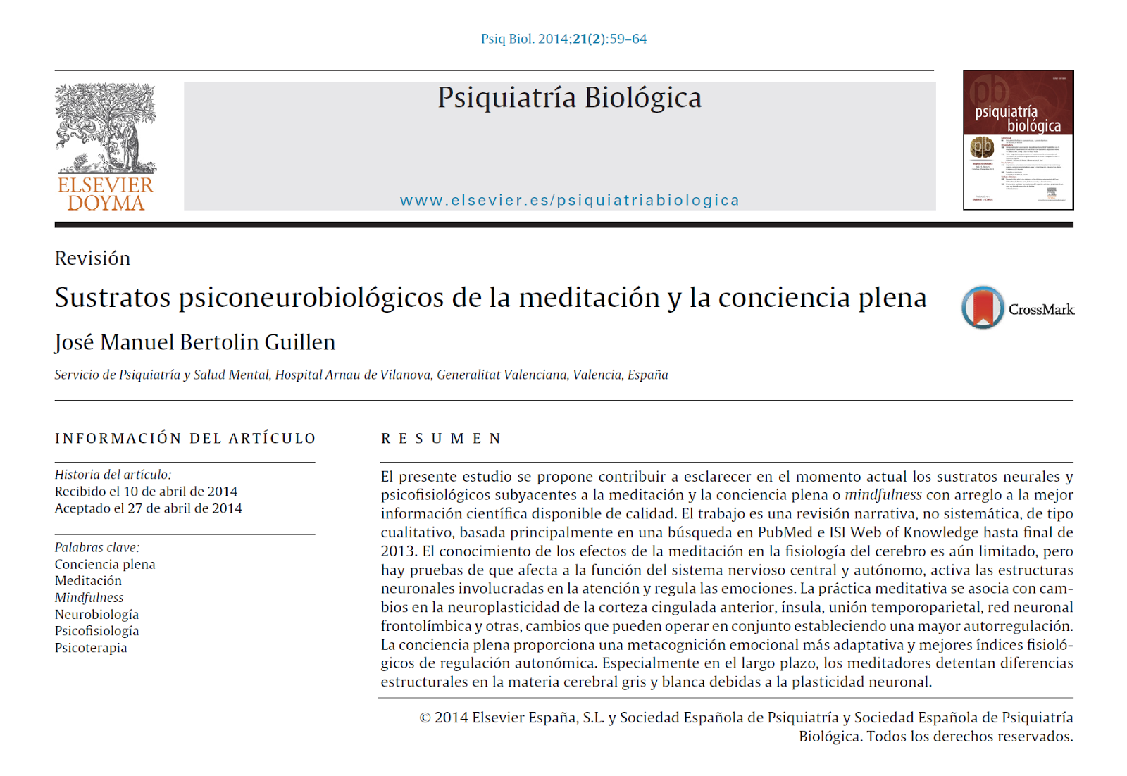 http://zl.elsevier.es/es/revista/psiquiatria-biologica-46/articulo/sustratos-psiconeurobiologicos-meditacion-conciencia-plena-90338095