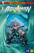 Os Novos 52! O Fim dos Futuros - Aquaman #1