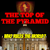 The Top of the Pyramid: The Rothschilds, the British Crown and the Vatican Rule the World