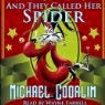 And They Called Her Spider by Michael Coorlim reader Wayne Farrell