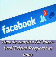 http://3.bp.blogspot.com/-RcH8OiIZmmg/U47qmcIrlNI/AAAAAAAAAfE/5bkSUSZed6E/s1600/How+to+confirm+All+FacebookFriend+Requests+at+once.jpg