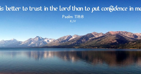 This Grace Wherein We Stand: Facebook Cover - Trust in the Lord Psalm 118:8