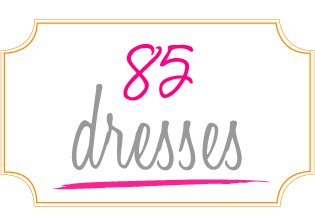 85 Dresses