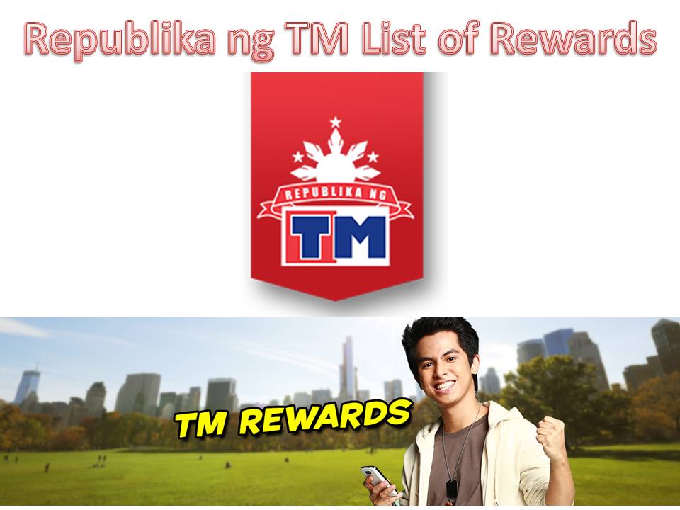Ang ni Paoloaztig Republika ng TM Complete List of Rewards