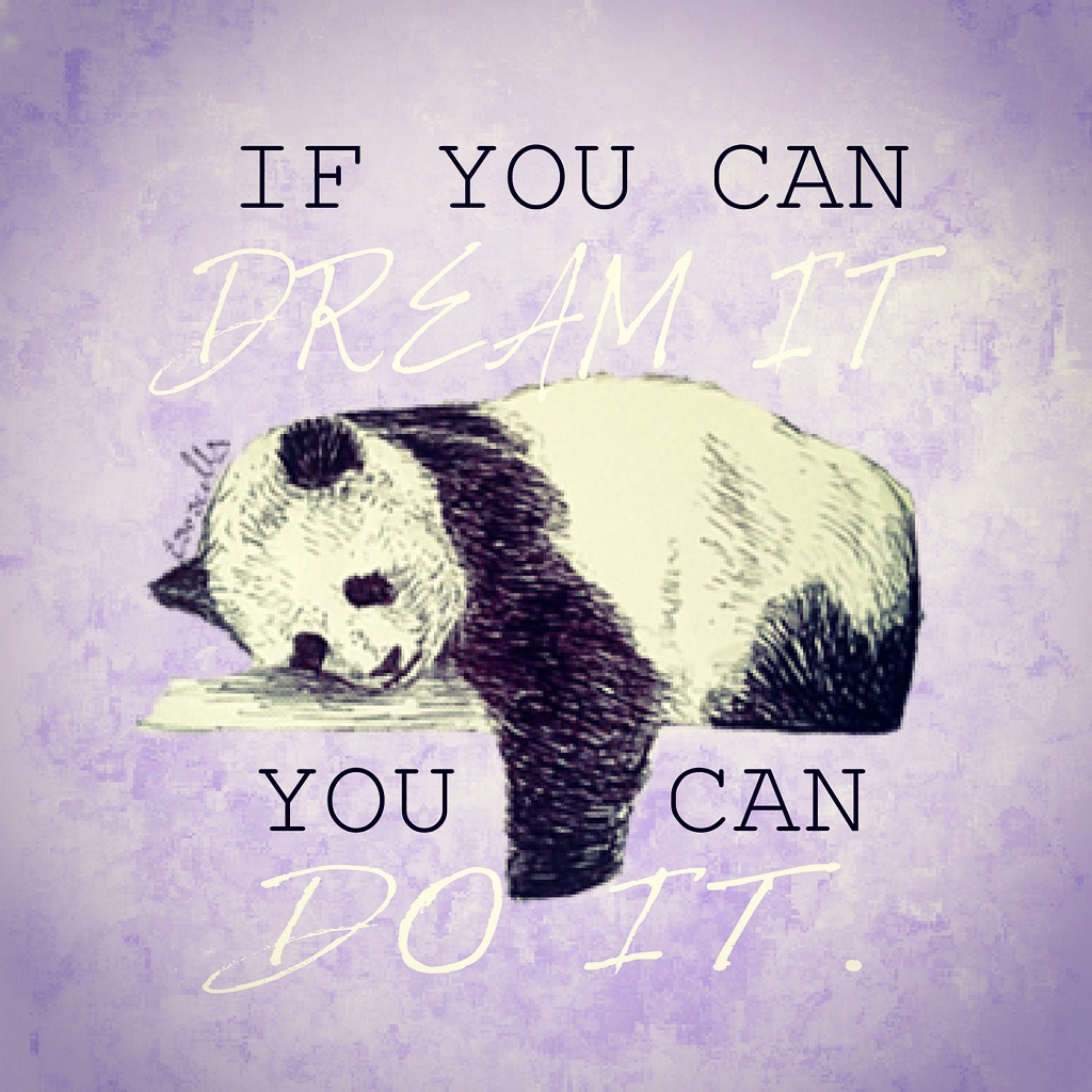 Motivational monday if you dream it you can do it panda illustration