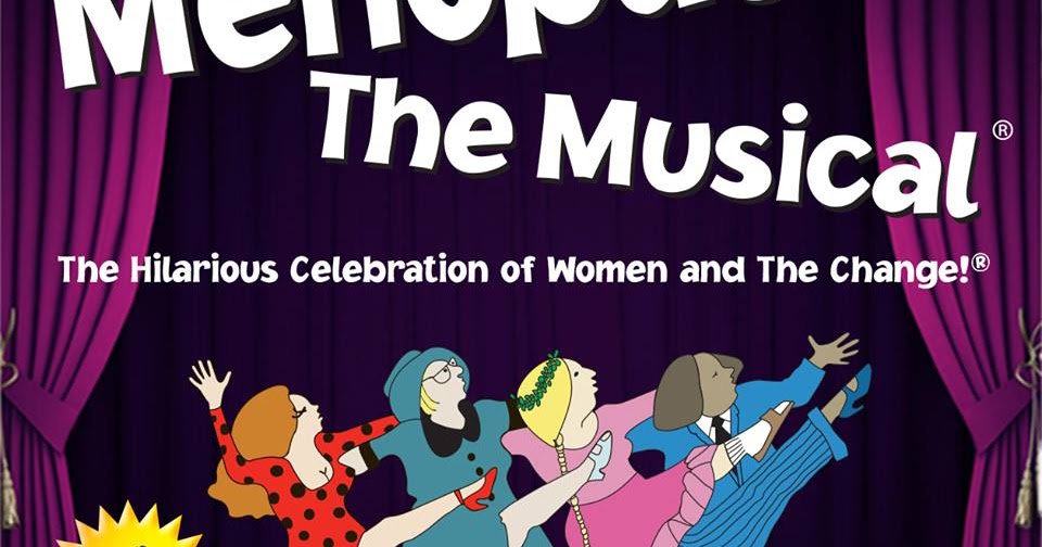 PHX Stages MENOPAUSE THE MUSICAL Arizona Broadway Theatre February
