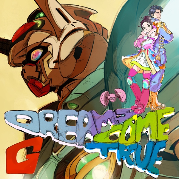 DREAMS COME TRUE – G DREAMS COME TRUE – G