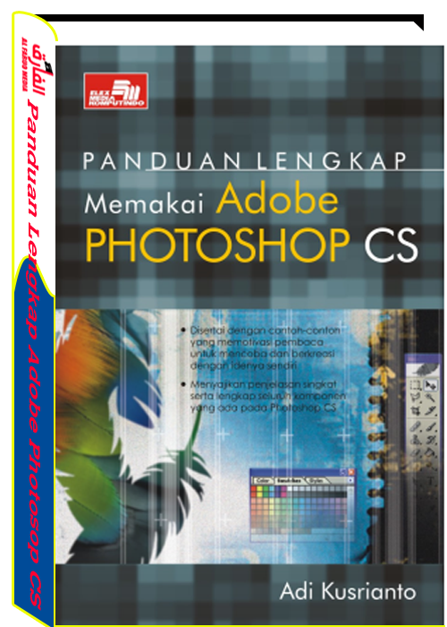 panduan lengkap memakai adobe cs pdf Download Ebook Gratis